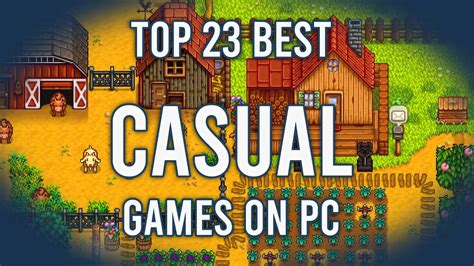 Best Casual Games On PC [Complete 2025 List] .